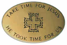 Take Time for Jesus.jpg (10904 bytes)